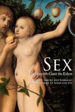 Watch Sex The Secret Gate to Eden 123MoviesFree