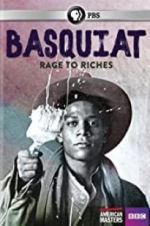Watch Basquiat: Rage to Riches 123MoviesFree