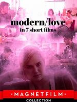 Watch Modern/love in 7 short films 123MoviesFree