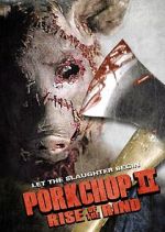 Watch Porkchop II: Rise of the Rind 123MoviesFree