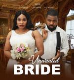 Watch Unwanted Bride 123MoviesFree