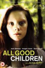Watch All Good Children 123MoviesFree