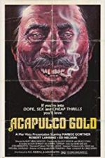 Watch Acapulco Gold 123MoviesFree