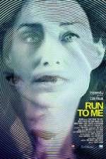 Watch Run to Me 123MoviesFree