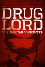 Watch Drug Lord: The Legend of Shorty 123MoviesFree