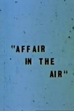 Watch Affair in the Air 123MoviesFree