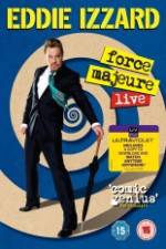 Watch Eddie Izzard: Force Majeure Live 123MoviesFree