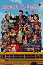 Watch Never Change! 123MoviesFree