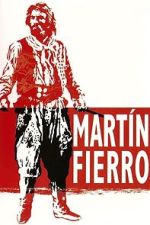 Watch Martín Fierro 123MoviesFree
