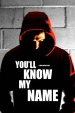 Watch You'll Know My Name 123MoviesFree