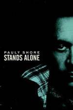 Watch Pauly Shore Stands Alone 123MoviesFree