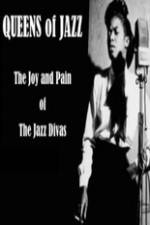 Watch Queens of Jazz: The Joy and Pain of the Jazz Divas 123MoviesFree