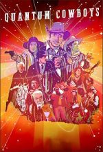 Watch Quantum Cowboys 123MoviesFree