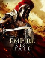Watch Empire Rise and Fall 123MoviesFree