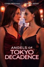 Watch Angels of Tokyo Decadence 123MoviesFree