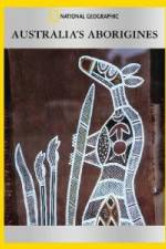 Watch National Geographic Australia\'s Aborigines 123MoviesFree