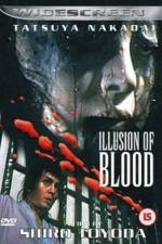Watch Illusion of Blood 123MoviesFree