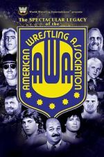 Watch The Spectacular Legacy of the AWA 123MoviesFree
