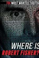 Watch Where Is Robert Fisher? 123MoviesFree
