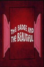 Watch The Badge and the Beautiful 123MoviesFree