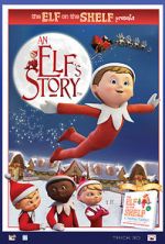Watch An Elf\'s Story: The Elf on the Shelf 123MoviesFree