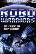 Watch Robo Warriors 123MoviesFree