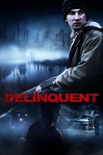 Watch Delinquent 123MoviesFree