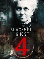 Watch The Blackwell Ghost 4 123MoviesFree