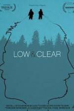 Watch Low & Clear 123MoviesFree