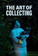 Watch The Art of Collecting (Short 2021) 123MoviesFree