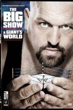 Watch Big Show A Giants World 123MoviesFree