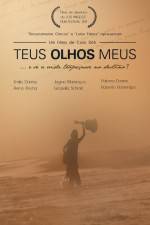 Watch Teus Olhos Meus 123MoviesFree