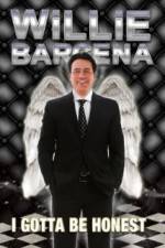Watch Willie Barcena: I Gotta Be Honest 123MoviesFree