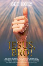 Watch Jesus, Bro! 123MoviesFree