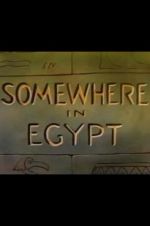Watch Somewhere in Egypt 123MoviesFree