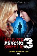 Watch My Super Psycho Sweet 16 Part 3 123MoviesFree