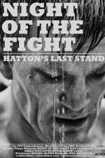 Watch Night of the Fight: Hatton's Last Stand 123MoviesFree