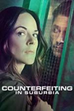 Watch Counterfeiting in Suburbia 123MoviesFree