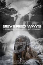 Watch Severed Ways: The Norse Discovery of America 123MoviesFree