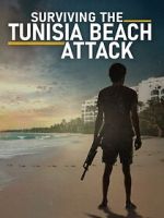 Watch Surviving the Tunisia Beach Attack 123MoviesFree