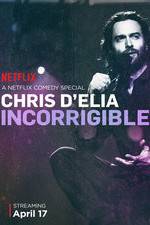 Watch Chris D'Elia: Incorrigible 123MoviesFree