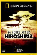 Watch 24 Hours After Hiroshima 123MoviesFree