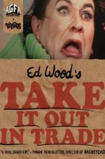 Watch Take It Out in Trade 123MoviesFree