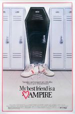 Watch My Best Friend Is a Vampire 123MoviesFree