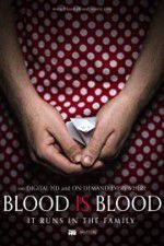 Watch Blood Is Blood 123MoviesFree