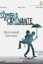 Watch La sombra del caminante 123MoviesFree