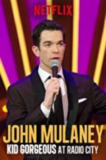 Watch John Mulaney: Kid Gorgeous at Radio City 123MoviesFree