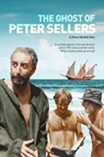 Watch The Ghost of Peter Sellers 123MoviesFree