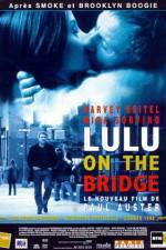 Watch Lulu on the Bridge 123MoviesFree