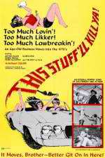 Watch This Stuff\'ll Kill Ya! 123MoviesFree